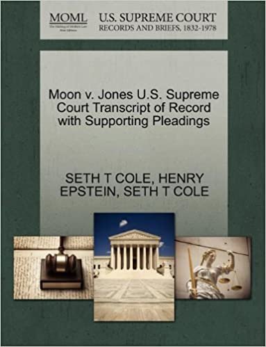 okumak Moon v. Jones U.S. Supreme Court Transcript of Record with Supporting Pleadings