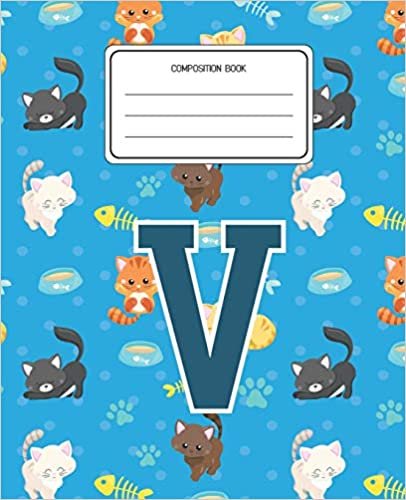 okumak Composition Book V: Cats Pattern Composition Book Letter V Personalized Lined Wide Rule Notebook for Boys Kids Back to School Preschool Kindergarten and Elementary Grades K-2