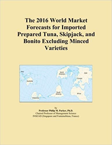 okumak The 2016 World Market Forecasts for Imported Prepared Tuna, Skipjack, and Bonito Excluding Minced Varieties