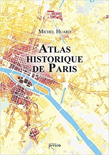 okumak Atlas historique de Paris (P.ARCHIVE TEMPS)