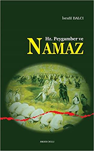 okumak Hz. Peygamber ve Namaz