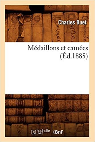 okumak C., B: Medaillons Et Camees (Ed.1885) (Litterature)