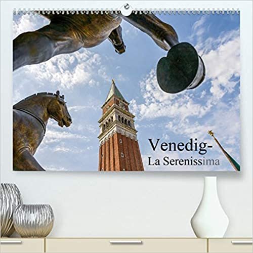 okumak Venedig – La Serenissima (Premium, hochwertiger DIN A2 Wandkalender 2021, Kunstdruck in Hochglanz): Ungewöhnliche Aufnahmen der märchenhaften Stadt (Monatskalender, 14 Seiten ) (CALVENDO Orte)