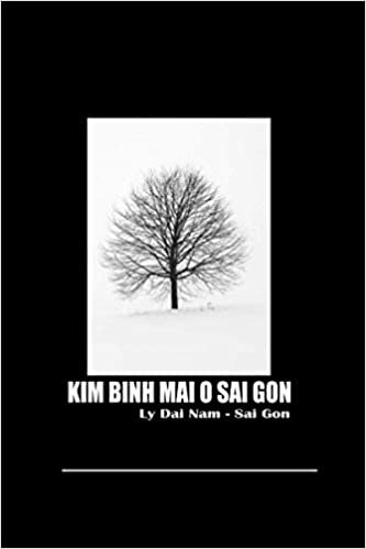 okumak KIM BINH MAI O SAI GON: KIM BINH MAI O SAI GON - Mr. LyDaiNam SGVN 120 Pages