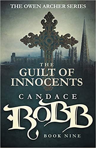 okumak The Guilt of Innocents: The Owen Archer Series - Book Nine
