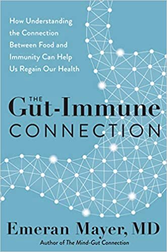 okumak The Gut-Immune Connection: How Understanding the Connection Between Food and Immunity Can Help Us Regain Our Health