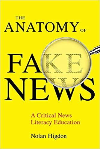 okumak The Anatomy of Fake News: A Critical News Literacy Education