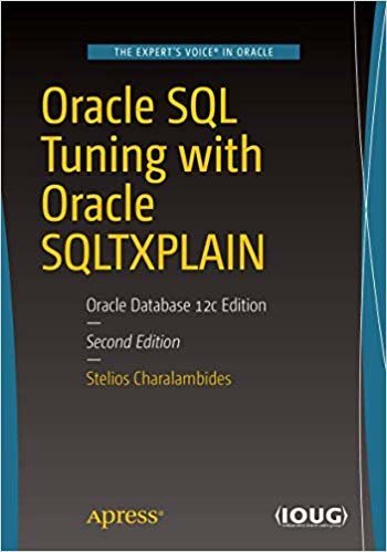 okumak Oracle SQL Tuning with Oracle SQLTXPLAIN : Oracle Database 12c Edition