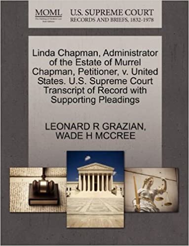 okumak Linda Chapman, Administrator of the Estate of Murrel Chapman, Petitioner, v. United States. U.S. Supreme Court Transcript of Record with Supporting Pleadings