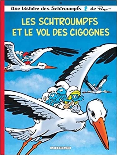 okumak Les Schtroumpfs Lombard - Tome 38 - Les Schtroumpfs et le vol des cigognes (LES SCHTROUMPFS (38))
