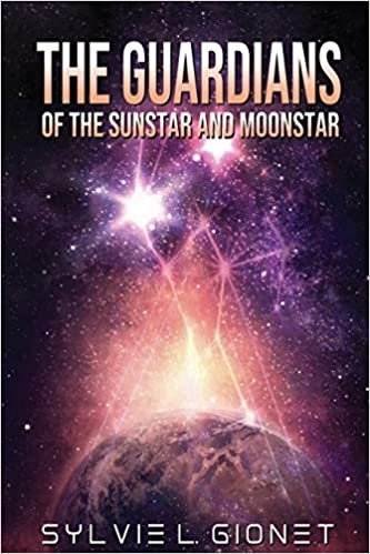okumak The Guardians of the Sunstar and Moonstar