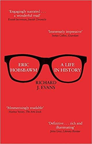 okumak Eric Hobsbawm: A Life in History