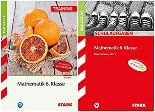 okumak STARK Mathematik 6. Klasse Realschule Bayern - Schulaufgaben + Training