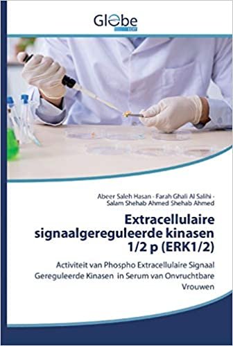 okumak Extracellulaire signaalgereguleerde kinasen 1/2 p (ERK1/2): Activiteit van Phospho Extracellulaire Signaal Gereguleerde Kinasen in Serum van Onvruchtbare Vrouwen