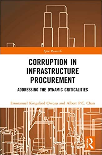 okumak Corruption in Infrastructure Procurement: Addressing the Dynamic Criticalities (Spon Research)
