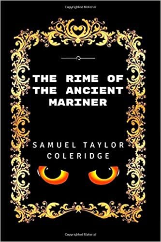 okumak The Rime Of The Ancient Mariner: By Samuel Taylor Coleridge - Illustrated