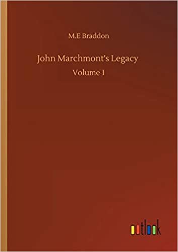 okumak John Marchmont&#39;s Legacy: Volume 1