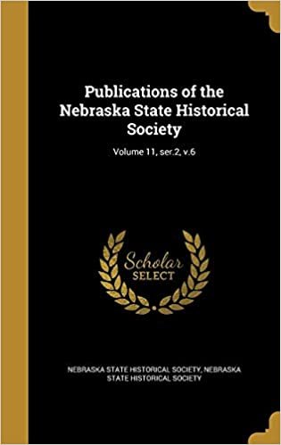 okumak Publications of the Nebraska State Historical Society; Volume 11, ser.2, v.6