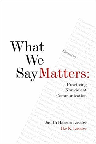 okumak What We Say Matters: Practicing Nonviolent Communication