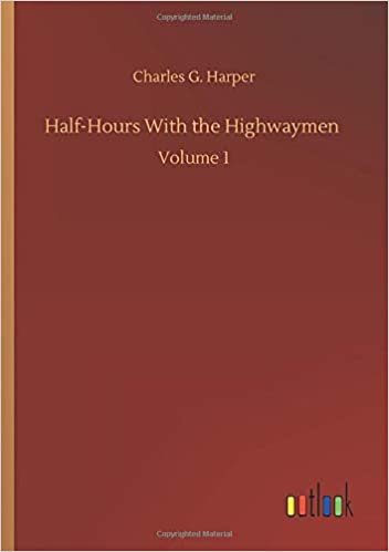 okumak Half-Hours With the Highwaymen: Volume 1
