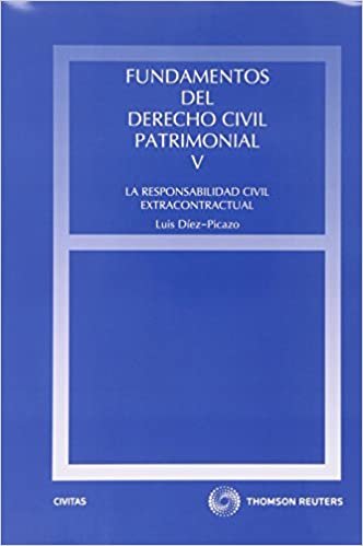 okumak Fundamentos del derecho civil patrimonial V : la responsabilidad civil extracontractual (Estudios y Comentarios de Legislación)