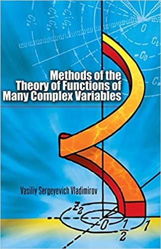 okumak Methods of the Theory of Functions of Many Complex Variables (Dover Books on Mathematics)