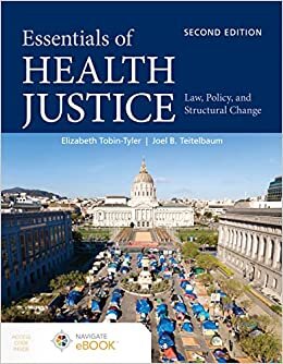 Essentials of Health Justice: Law, Policy, and Structural Change
