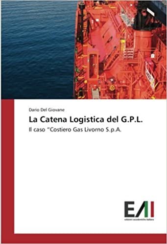 okumak La Catena Logistica del G.P.L.: Il caso “Costiero Gas Livorno S.p.A.