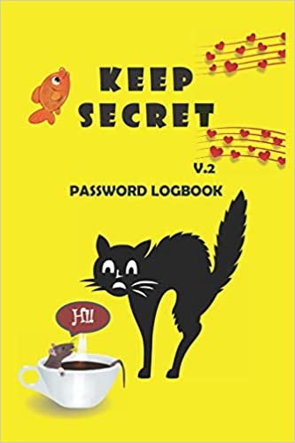 okumak Poor cat! Keep Secret V.2: Password keeper logbook cute design for teens/Personal internet address and password logbook for pet-cat lover/ keep secret ... password tracker notebook-size 6”x 9”