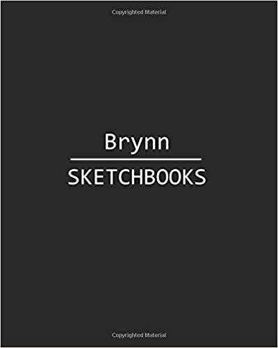 okumak Brynn Sketchbook: 140 Blank Sheet 8x10 inches for Write, Painting, Render, Drawing, Art, Sketching and Initial name on Matte Black Color Cover , Brynn Sketchbook