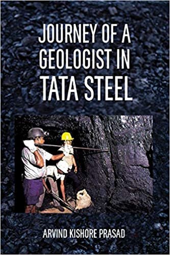 okumak Journey of a Geologist in Tata Steel