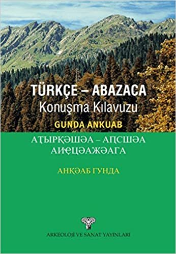 okumak Türkçe-Abazaca Konuşma Kılavuzu