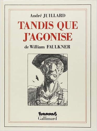okumak Tandis que j&#39;agonise (Futuropolis/Gallimard)