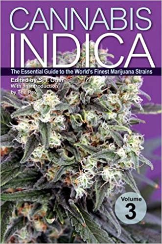 okumak Cannabis Indica Volume 3 : The Essential Guide to the World&#39;s Finest Marijuana Strains