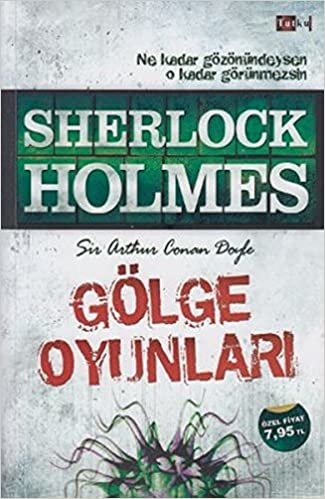 okumak Sherlock Holmes - Gölge Oyunları: Ne Kadar Gözönündeysen O Kadar Görünmezsin