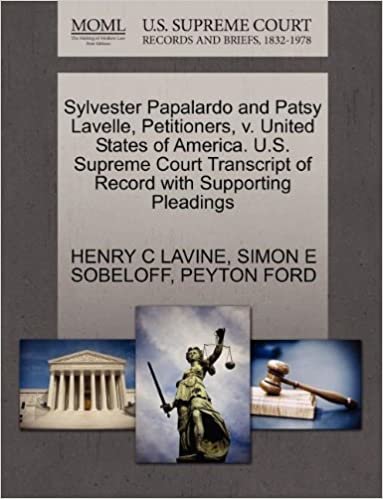 okumak Sylvester Papalardo and Patsy Lavelle, Petitioners, v. United States of America. U.S. Supreme Court Transcript of Record with Supporting Pleadings