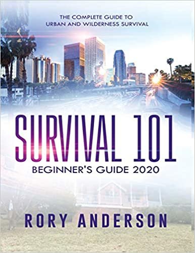 okumak Survival 101 Beginner&#39;s Guide 2020: The Complete Guide To Urban And Wilderness Survival