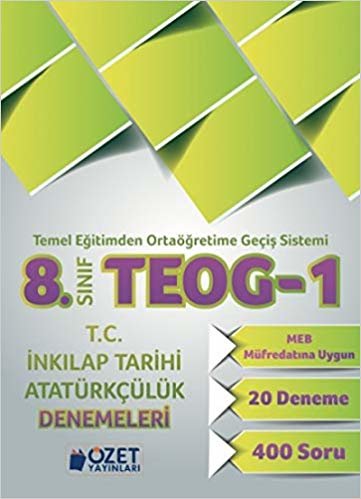 okumak Özet 8. Sınıf TEOG-1 T.C. İnkılap Tarihi ve Atatürkçülük Denemeleri