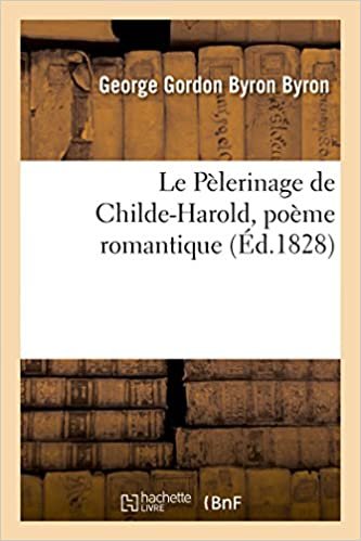 okumak Le Pèlerinage de Childe-Harold, poème romantique (BNF.LITT.FRANC.)