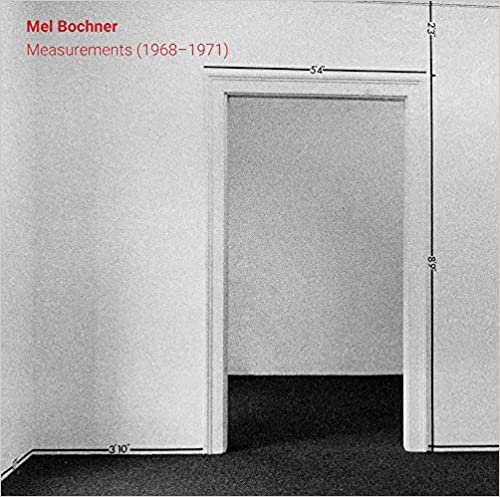okumak Mel Bochner: Measurements (1968-1971)