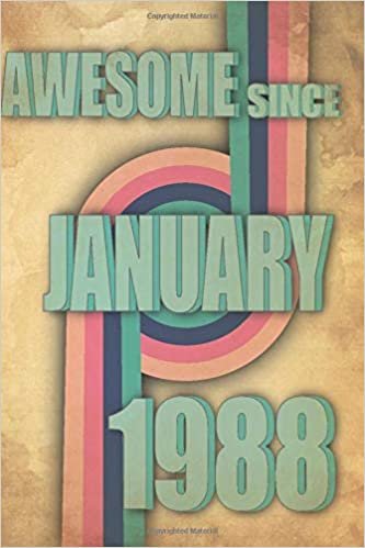 okumak Awesome Legend Epic Since January 1988: Journal to offer as 32th Birthday Gift Notebook Gift For Your Retro Friend. Blank Lined Journal 6x9 120 Pages Birthday Gift for 32 Year Old Party
