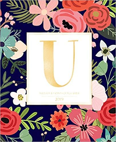 okumak Weekly &amp; Monthly Planner 2019: Navy Florals with Red and Colorful Flowers and Gold Monogram Letter U (7.5 x 9.25”) Vertical AT A GLANCE Personalized Planner for Women Moms Girls and School