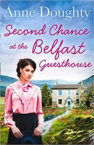 okumak Second Chance at the Belfast Guesthouse: An emotional rural Irish family saga, for fans of Katie Flynn