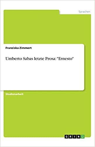 okumak Umberto Sabas letzte Prosa: &quot;Ernesto&quot;