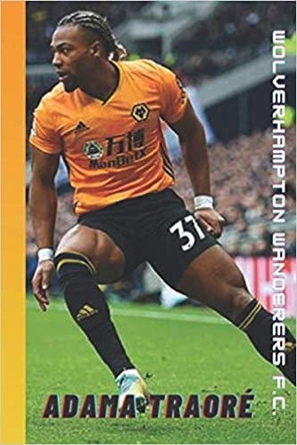 okumak Adama Traoré, Wolverhampton Wanderers F.C.: Notebook