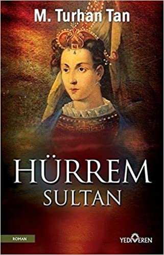 okumak Hürrem Sultan