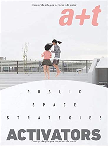 okumak A+t 51: Public Space Strategies - Activators
