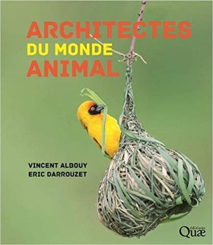 okumak Architectes du monde animal (Beaux livres)