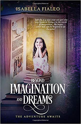 okumak Beyond Imagination and Dreams (A nine-year-old author): The Adventure Awaits (Black &amp; White Illustrations) (The Unicorners, Band 1)