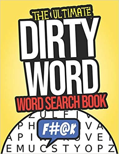 okumak The Ultimate Dirty Word Search Book: Swear Word Search Puzzle Books For Adults